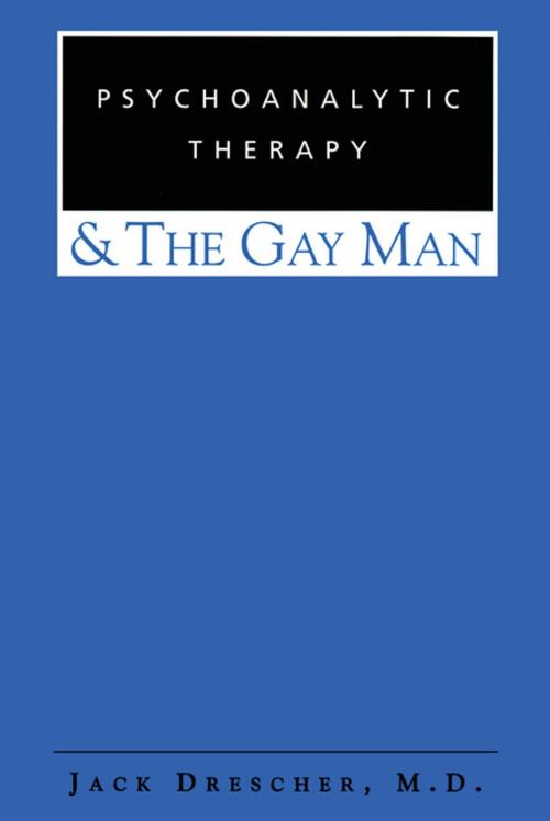 Cover of the book Psychoanalytic Therapy and the Gay Man by Jack Drescher, Taylor and Francis