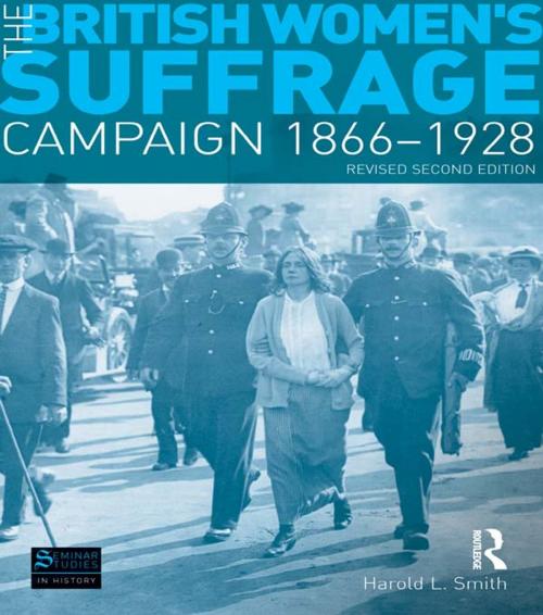 Cover of the book The British Women's Suffrage Campaign 1866-1928 by Harold L. Smith, Taylor and Francis