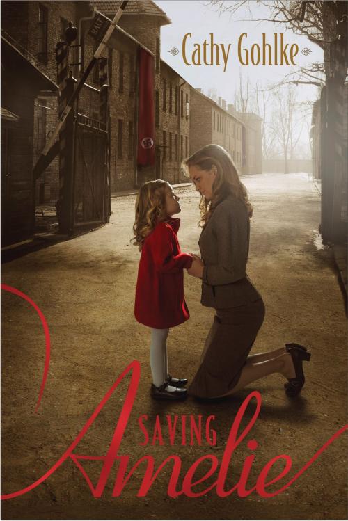 Cover of the book Saving Amelie by Cathy Gohlke, Tyndale House Publishers, Inc.