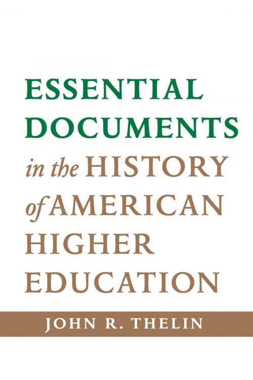 Cover of the book Essential Documents in the History of American Higher Education by John R. Thelin, Johns Hopkins University Press