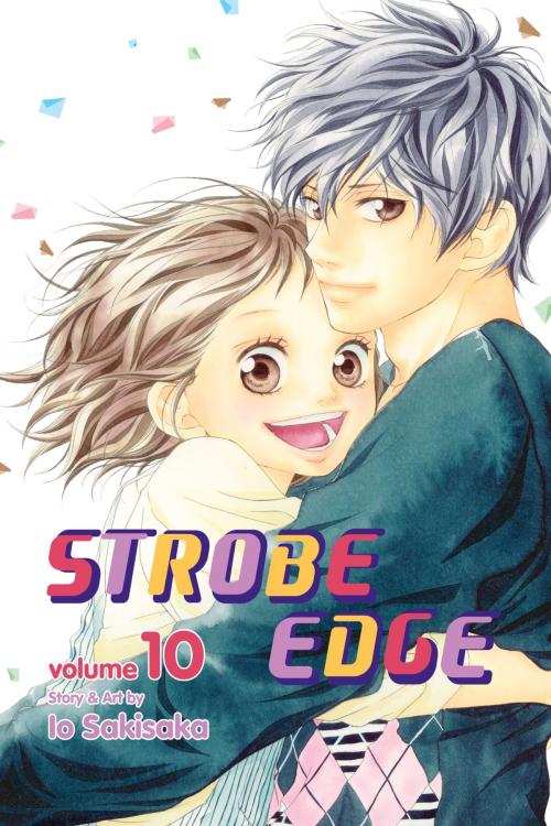 Cover of the book Strobe Edge, Vol. 10 by Io Sakisaka, VIZ Media