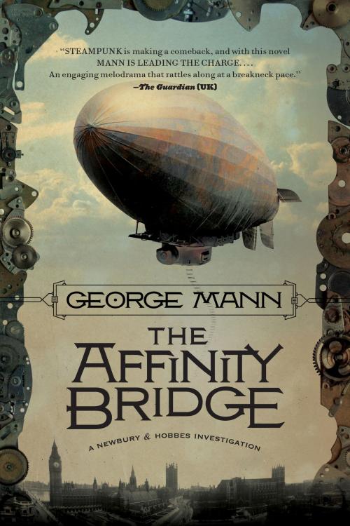 Cover of the book The Affinity Bridge by George Mann, Tom Doherty Associates