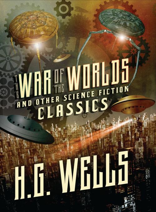 Cover of the book The War of the Worlds and Other Science Fiction Classics by H. G. Wells, Fall River Press