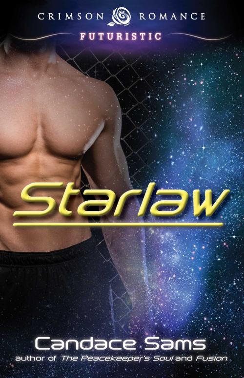 Cover of the book Starlaw by Candace Sams, Crimson Romance