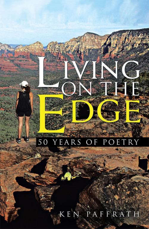 Cover of the book Living on the Edge by Ken Paffrath, Balboa Press