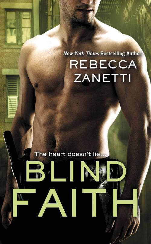 Cover of the book Blind Faith by Rebecca Zanetti, Grand Central Publishing