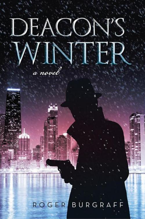 Cover of the book Deacon’S Winter by Roger Burgraff, Abbott Press