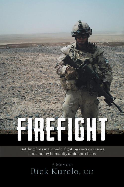 Cover of the book Firefight by Rick Kurelo CD, FriesenPress