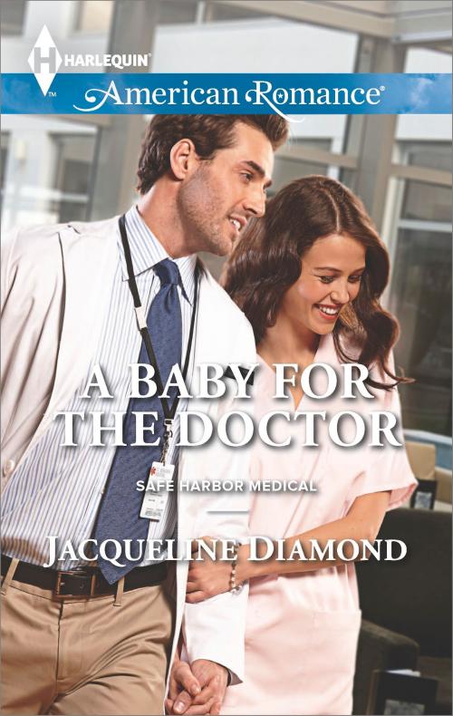 Cover of the book A Baby for the Doctor by Jacqueline Diamond, Harlequin