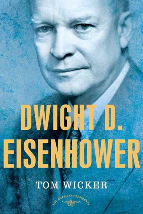 Cover of the book Dwight D. Eisenhower by Tom Wicker, Henry Holt and Co.