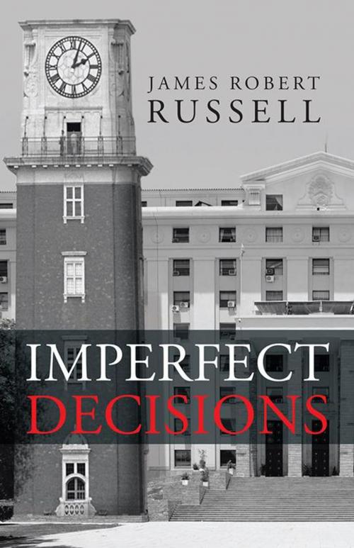 Cover of the book Imperfect Decisions by James Robert Russell, iUniverse