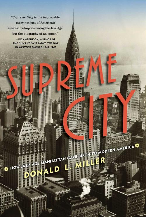 Cover of the book Supreme City by Donald L. Miller, Simon & Schuster