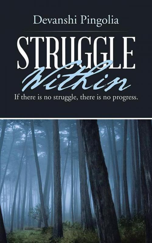 Cover of the book Struggle Within by Devanshi Pingolia, Partridge Publishing India