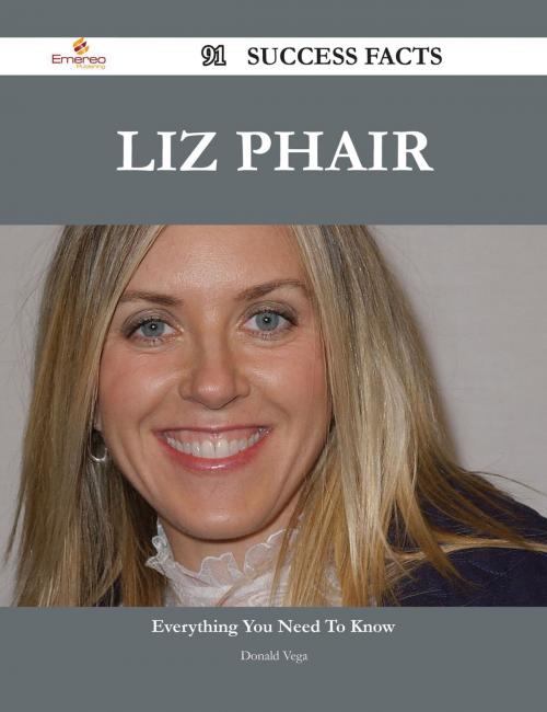 Cover of the book Liz Phair 91 Success Facts - Everything you need to know about Liz Phair by Donald Vega, Emereo Publishing
