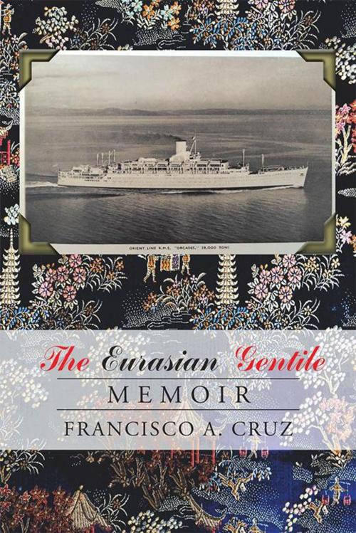 Cover of the book The Eurasian Gentile by Francisco A. Cruz, Trafford Publishing