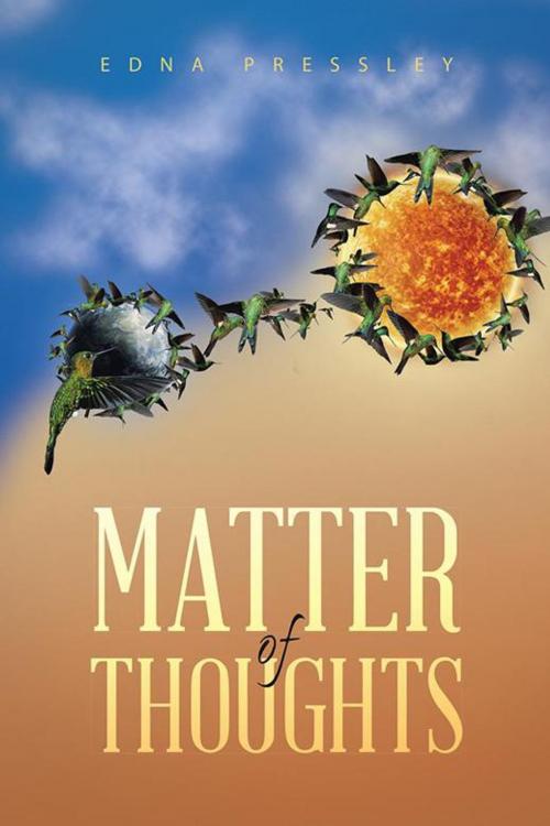 Cover of the book Matter of Thoughts by Edna Pressley, Trafford Publishing