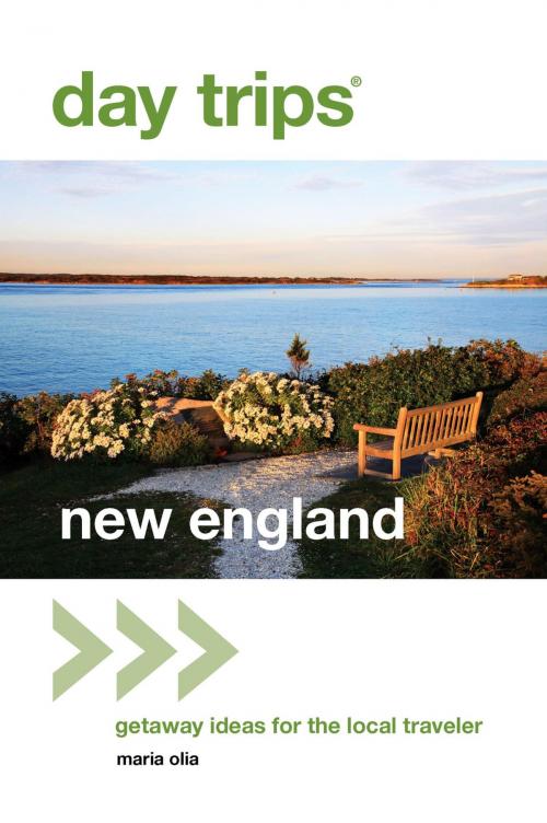 Cover of the book Day Trips® New England by Maria Olia, Globe Pequot Press