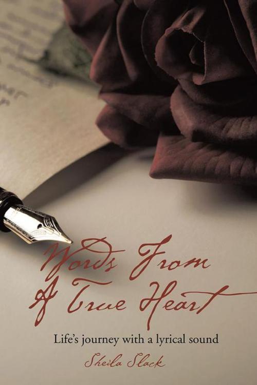 Cover of the book Words from a True Heart by Sheila Slack, AuthorHouse