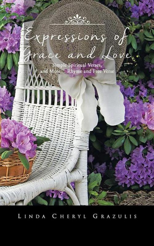 Cover of the book Expressions of Grace and Love by Linda Cheryl Grazulis, AuthorHouse