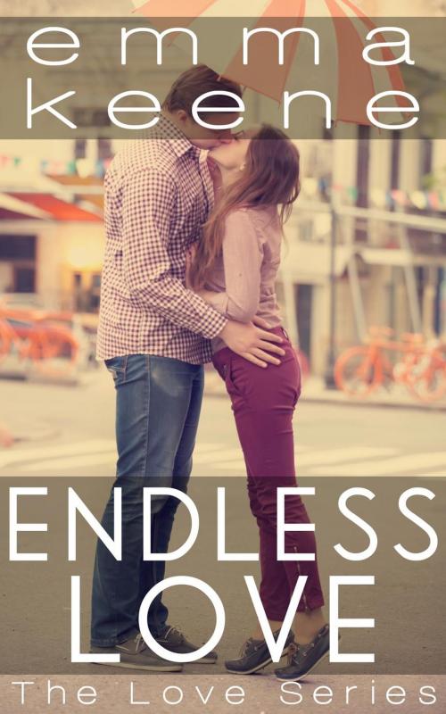 Cover of the book Endless Love by Emma Keene, Outfox Digital Publishing