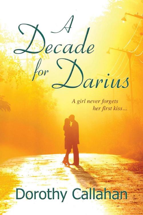 Cover of the book A Decade for Darius by Dorothy Callahan, Dorothy Callahan