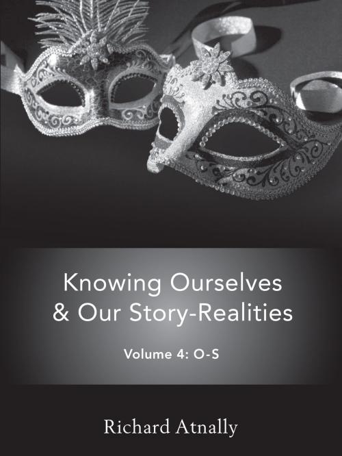 Cover of the book Knowing Ourselves & Our Story-Realities by Richard, Atnally, Troy Book Makers