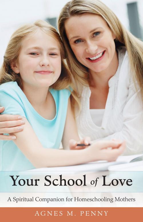 Cover of the book Your School of Love by Agnes M. Penny, TAN Books