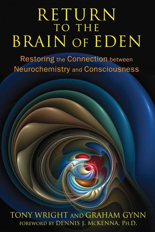 Cover of the book Return to the Brain of Eden by Tony Wright, Graham Gynn, Inner Traditions/Bear & Company