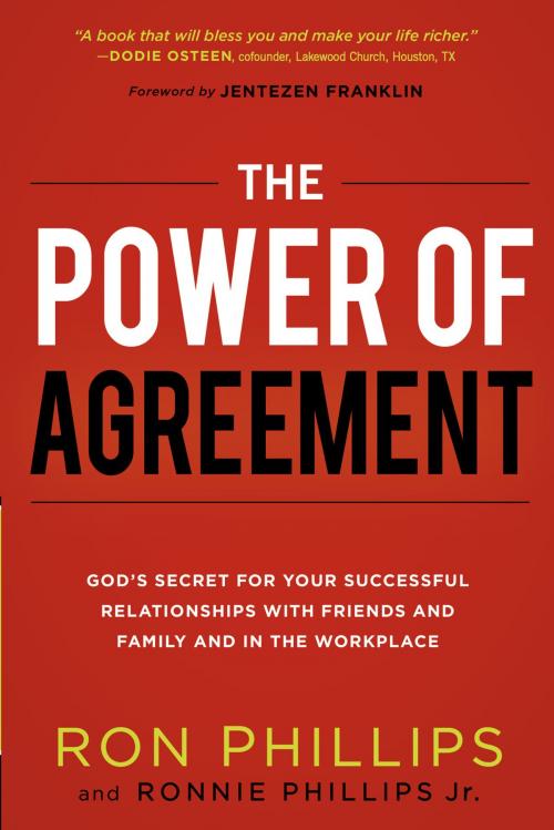 Cover of the book The Power of Agreement by Ronnie Phillips, Ron Phillips, DMin, Charisma House