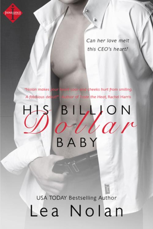 Cover of the book His Billion Dollar Baby by Lea Nolan, Entangled Publishing, LLC