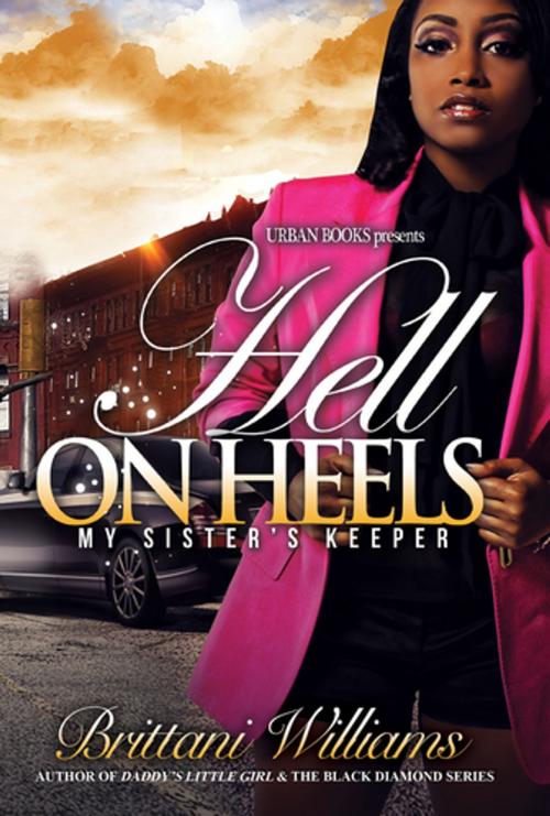 Cover of the book Hell on Heels: by Brittani Williams, Urban Books