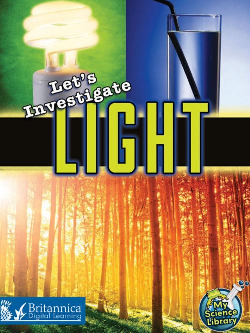 Cover of the book Let's Investigate Light by Buffy Silverman, Britannica Digital Learning