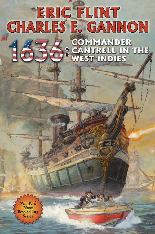 Cover of the book 1636: Commander Cantrell in the West Indies by Eric Flint, Charles E. Gannon, Baen Books