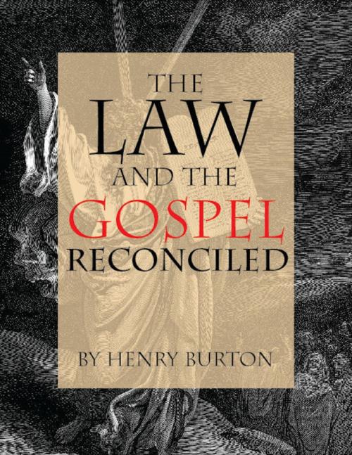 Cover of the book The Law and the Gospel Reconciled by Henry Burton, Puritan Publications