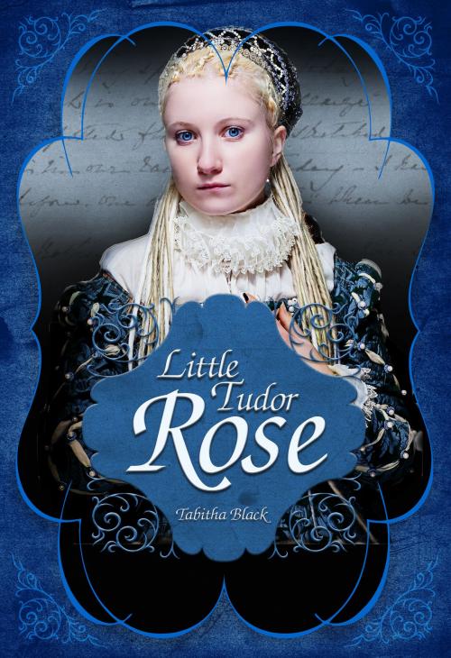 Cover of the book Little Tudor Rose by Tabitha Black, Blushing