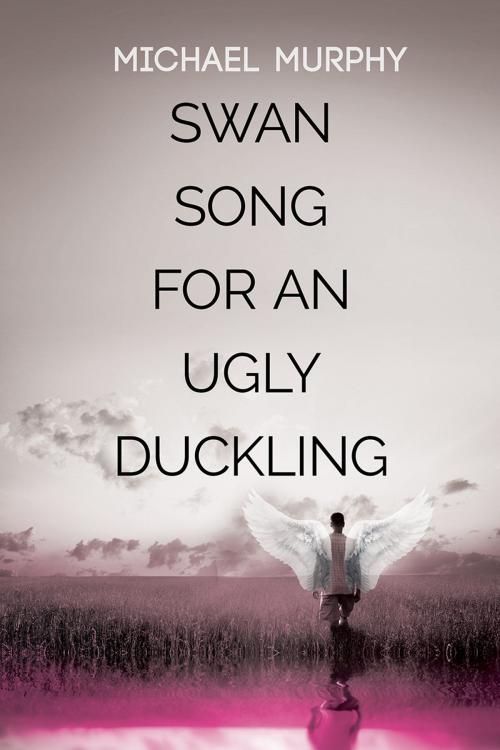 Cover of the book Swan Song for an Ugly Duckling by Michael Murphy, Dreamspinner Press