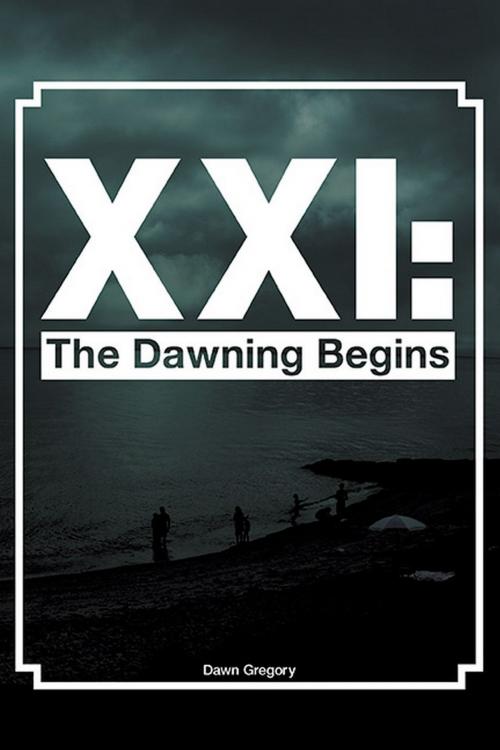 Cover of the book XXI by Dawn Gregory, Strategic Book Publishing & Rights Co.