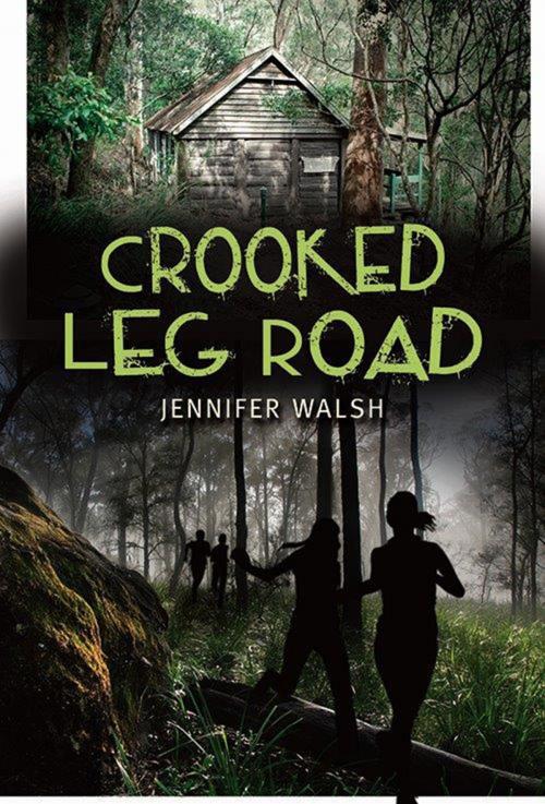 Cover of the book Crooked Leg Road by Jennifer Walsh, Allen & Unwin