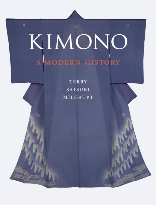 Cover of the book Kimono by Terry Satsuki Milhaupt, Reaktion Books