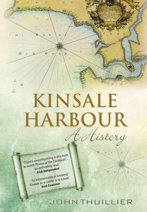 Cover of the book Kinsale Harbour by John Thuillier, Gill Books