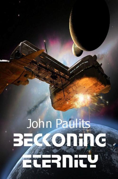 Cover of the book Beckonging Eternity by John Paulits, Champagne Book Group