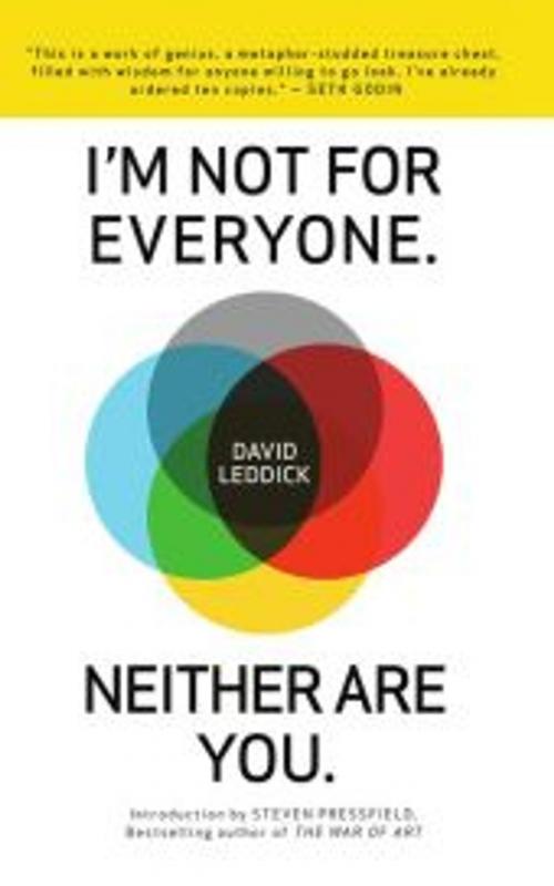 Cover of the book I'm Not For Everyone. Neither Are You. by David Leddick, Black Irish Entertainment LLC