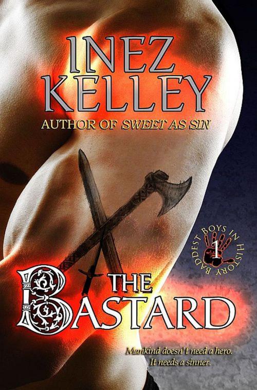 Cover of the book The Bastard by Inez Kelley, Inez Kelley