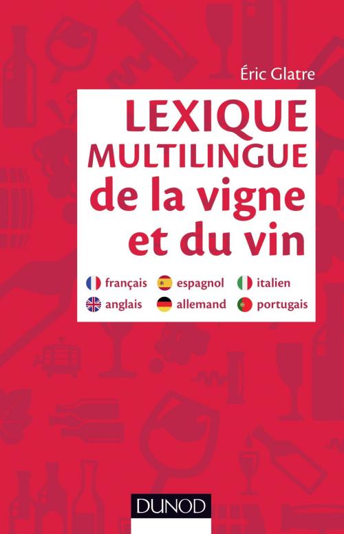 Cover of the book Lexique multilingue de la vigne et du vin by Eric Glatre, Dunod