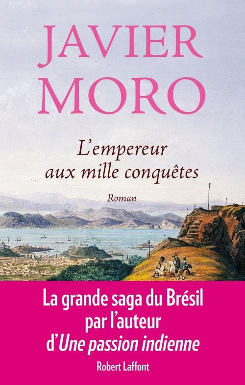 Cover of the book L'Empereur aux mille conquêtes by Javier MORO, Groupe Robert Laffont