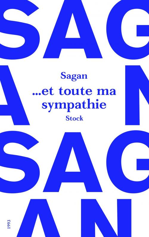 Cover of the book Et toute ma sympathie by Françoise Sagan, Stock