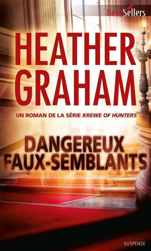 Cover of the book Dangereux faux-semblants by Heather Graham, Harlequin