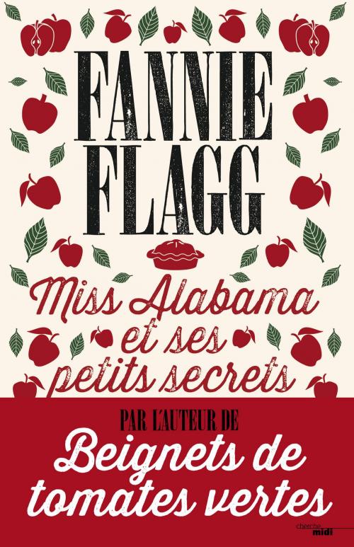 Cover of the book Miss Alabama et ses petits secrets by Fannie FLAGG, LE CHERCHE MIDI