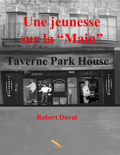 Cover of the book Une jeunesse sur la "Main" by Robert Duval, Éditions La Plume D'or