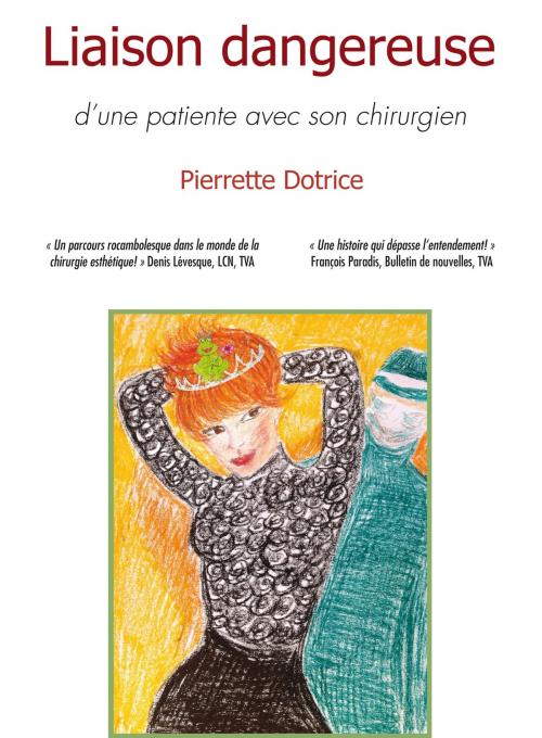 Cover of the book Liaison dangereuse d'une patiente avec son chirurgien by Pierrette Dotrice, OSER LA VIE